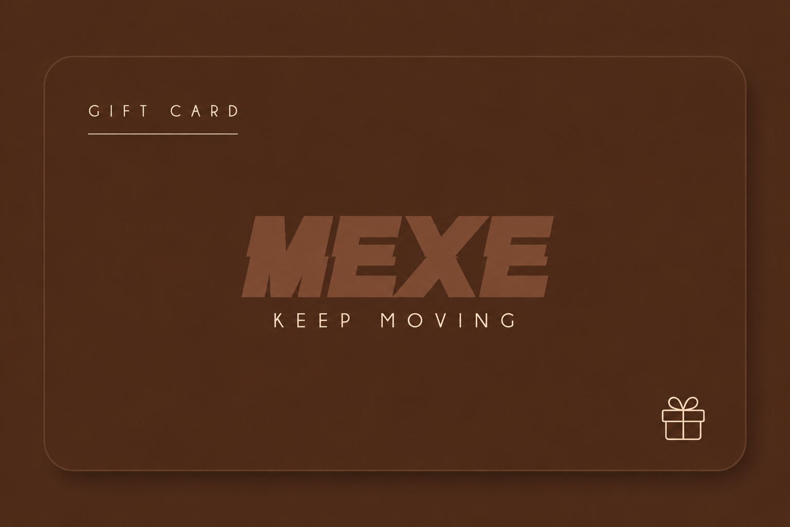 MEXE Gift Card